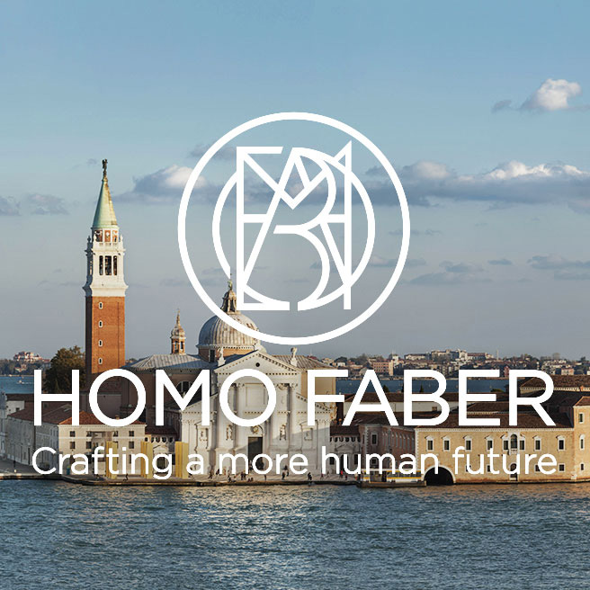 HOMO FABER, le savoir-faire en pleine lumière
